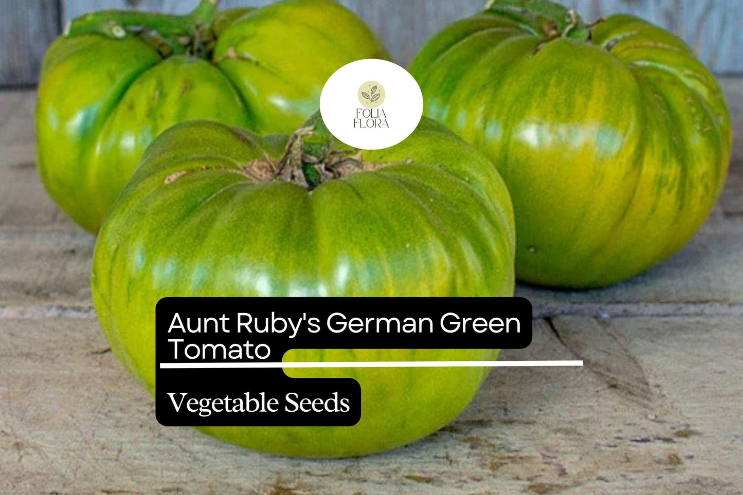 30 Aunt Ruby’s German Green Tomato Seeds – Solanum lycopersicum – Heirloom Beefsteak, Sweet & Tangy, High-Yielding