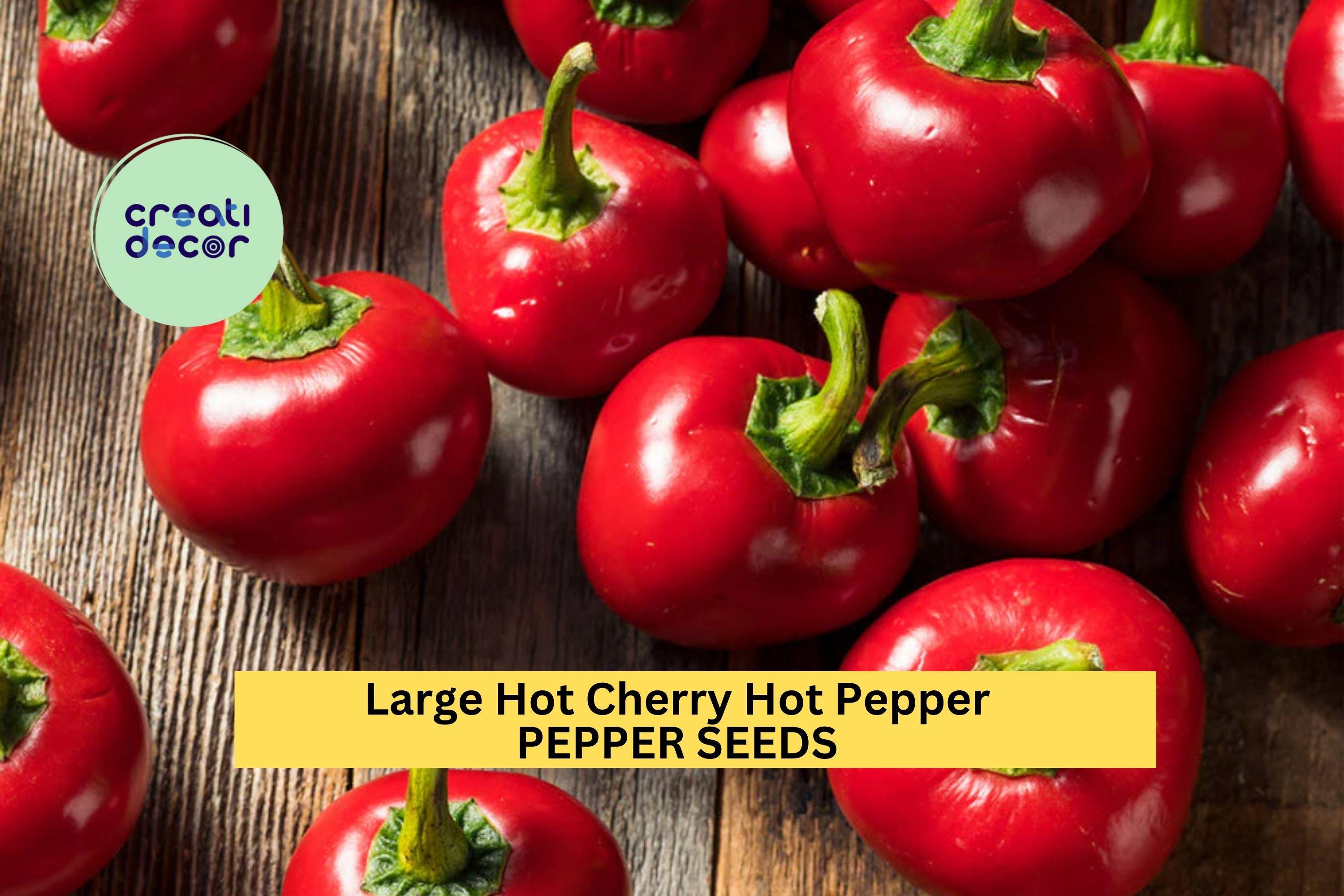 3pcs of 250mg Large Cherry Hot Pepper Seeds – Spicy Round Peppers for Pickling, Sauces, and Home Garden Planting Seeds for Planting