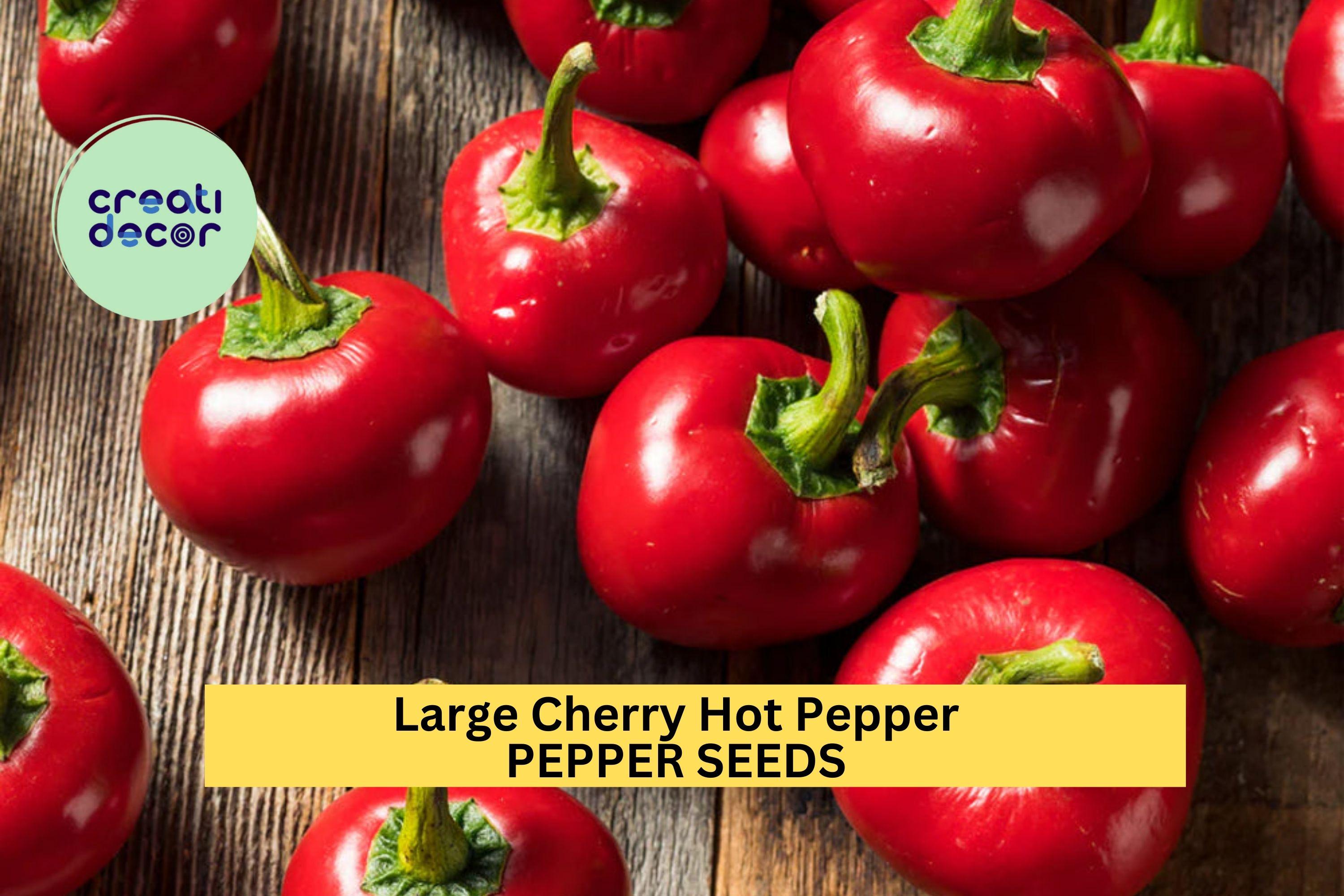3pcs of 250mg Large Cherry Hot Pepper Seeds – Heirloom Spicy Round Peppers for Containers & Garden Planting Seeds for Planting