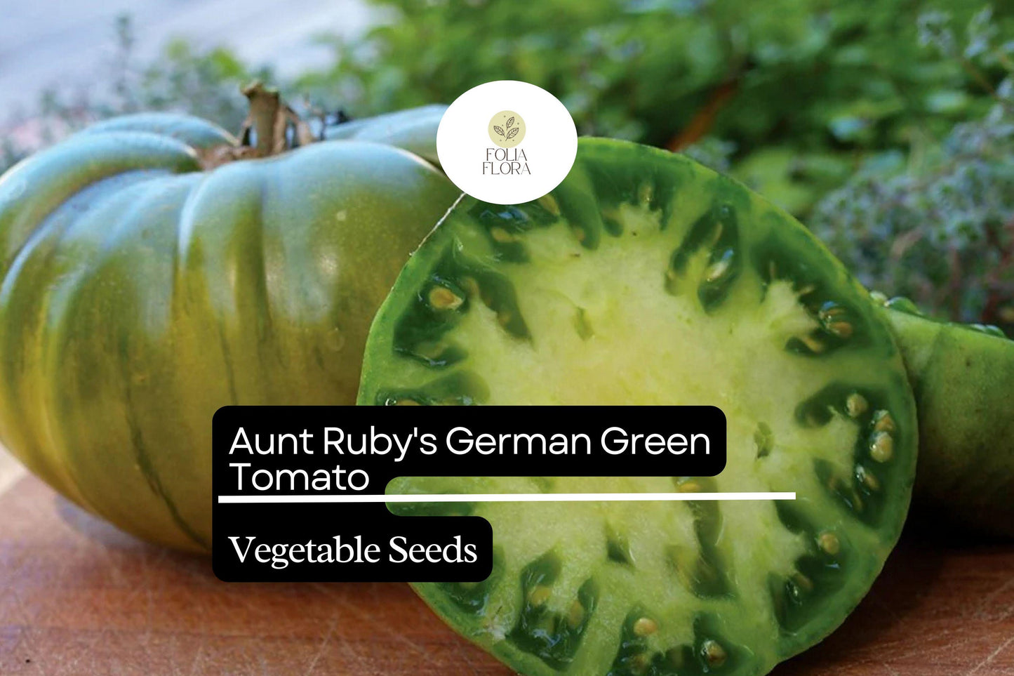 30 Aunt Ruby’s German Green Tomato Seeds – Solanum lycopersicum – Heirloom Beefsteak, Sweet & Tangy, High-Yielding