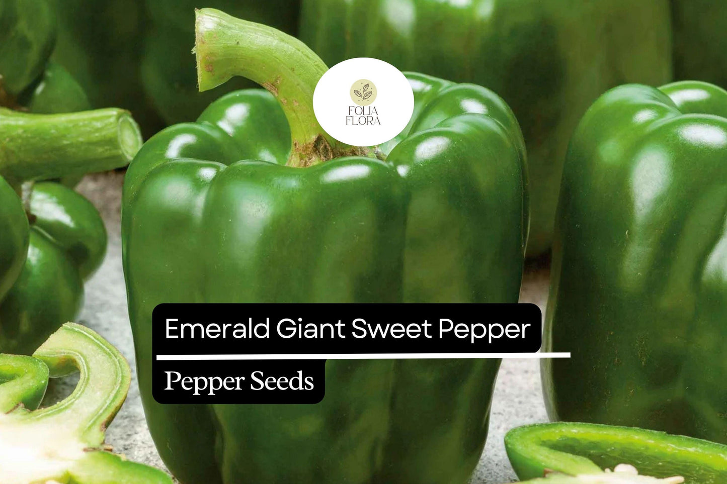 25 Emerald Giant Sweet Pepper Seeds – Capsicum annuum – Heirloom Bell Pepper, Large Green Fruits, Non-GMO, Sweet & Crisp
