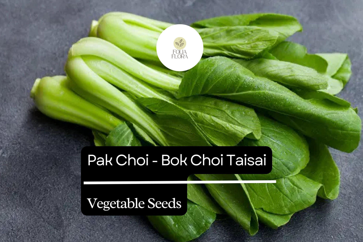 500mg Pak Choi Bok Choi Taisai Seeds Brassica rapa for Planting | Heirloom Asian Greens for Stir-Fries, Salads, and Soups